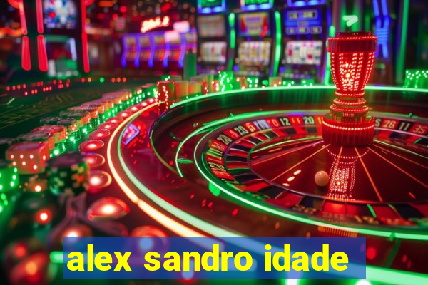 alex sandro idade